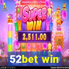 52bet win